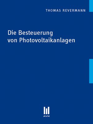cover image of Die Besteuerung von Photovoltaikanlagen
